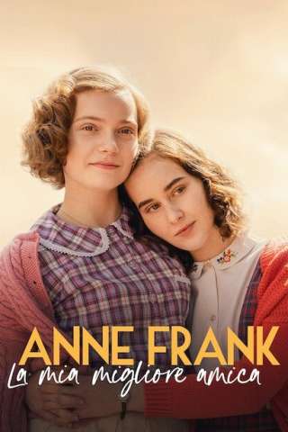Anne Frank - La mia migliore amica (2021) streaming