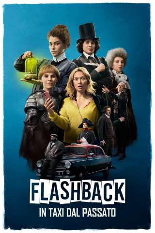 Flashback - In taxi dal passato (2021) streaming
