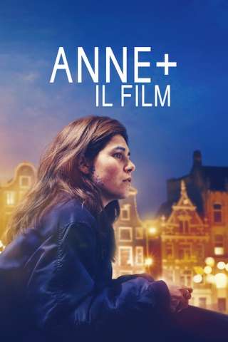 Anne+ Il film (2021) streaming