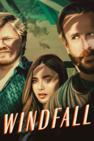 Windfall (2022) streaming