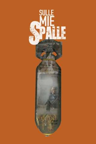 Sulle mie spalle (2020) streaming