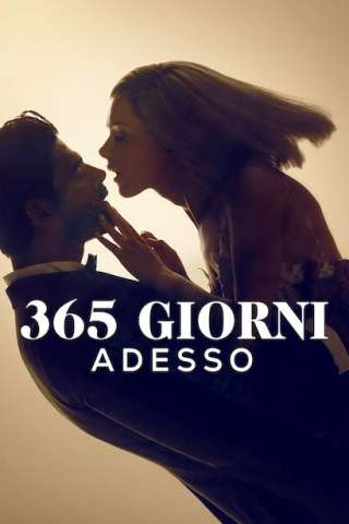 365 giorni - Adesso (2022) streaming