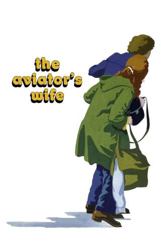 La moglie dell'aviatore (1981) streaming