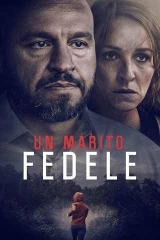 Un marito fedele (2022) streaming