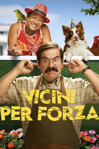 Vicini per forza (2022) streaming
