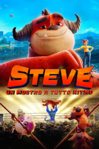 Steve - Un mostro a tutto ritmo (2021) streaming