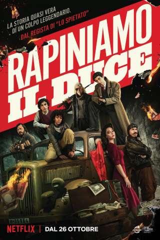 Rapiniamo il Duce (2022) streaming