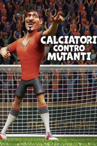 Calciatori contro Mutanti (2022) streaming