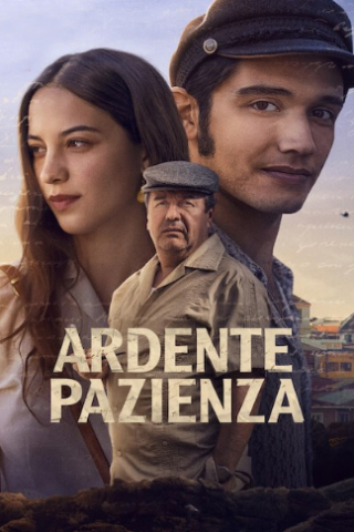 Ardente pazienza (2022) streaming