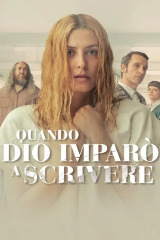 Quando Dio imparo a scrivere (2022) streaming