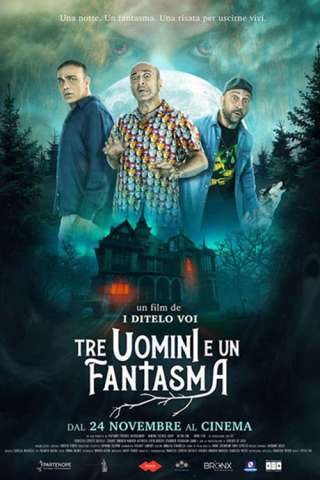Tre uomini e un fantasma (2022) streaming