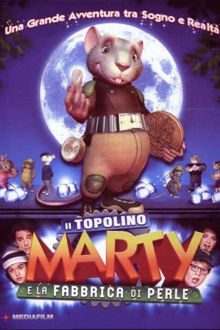 Il topolino Marty e la fabbrica di perle (2006) streaming