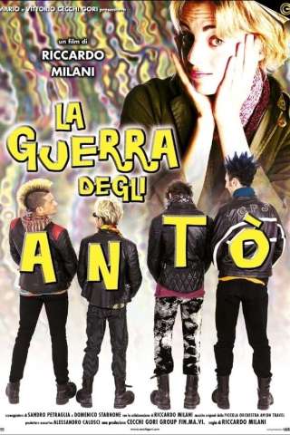 La guerra degli Antò (1999) streaming