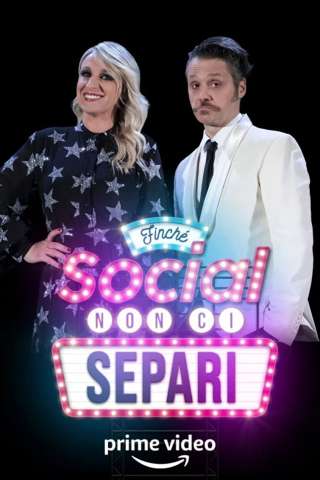 Finchè social non ci separi (2022) streaming