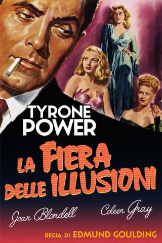 La fiera delle illusioni (1947) streaming