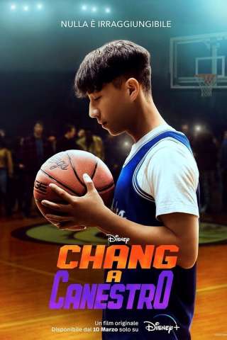 Chang a canestro (2023) streaming