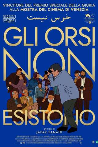Gli orsi non esistono (2022) streaming