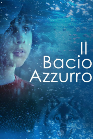 Il Bacio Azzurro (2015) streaming