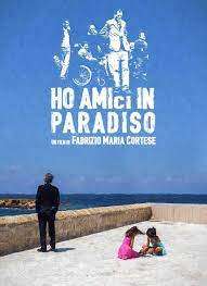 Ho amici in paradiso (2017) streaming