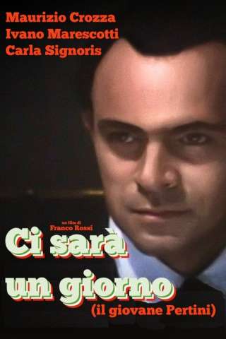 Ci sarà un giorno (Il giovane Pertini) (1993) streaming