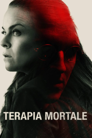 Terapia mortale (2022) streaming
