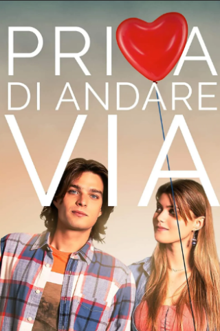 Prima di Andare Via (2022) streaming