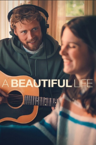 A Beautiful Life (2023) streaming