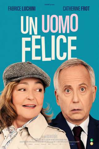 Un uomo felice (2023) streaming