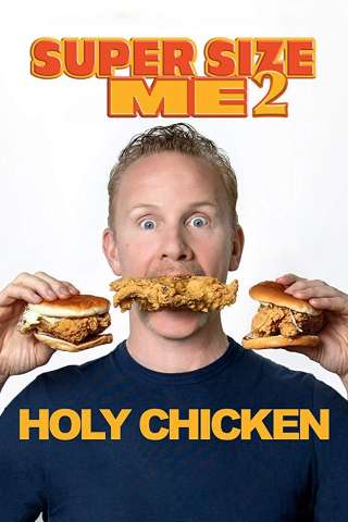 Super Size Me 2: Holy Chicken! (2019) streaming