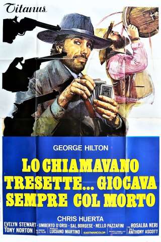 Lo chiamavano Tresette... giocava sempre col morto (1973) streaming