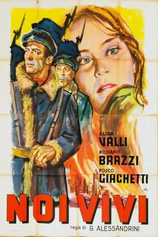Noi vivi (1942) streaming