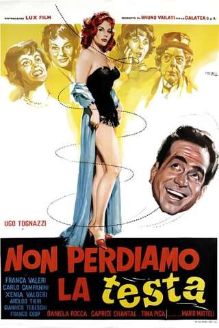 Non perdiamo la testa (1959) streaming