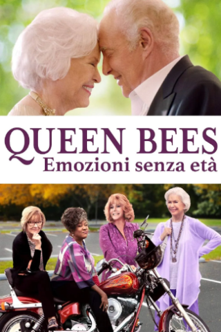 Queen Bees - Emozioni senza età (2021) streaming