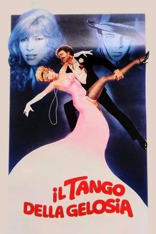Il tango della gelosia (1981) streaming