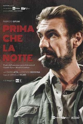 Prima che la notte (2018) streaming
