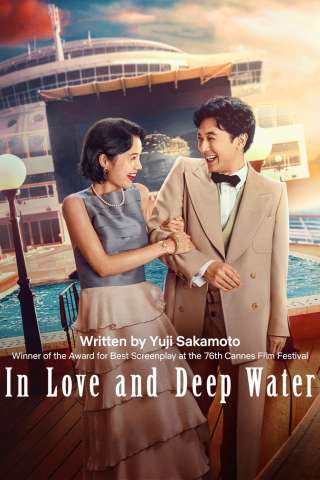 In Love and Deep Water (2023) streaming