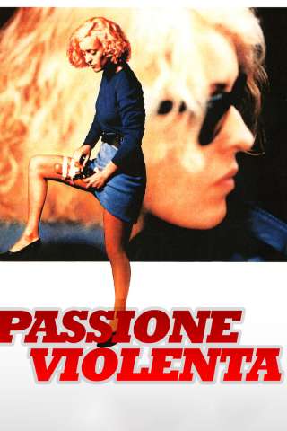 Passione violenta (1984) streaming