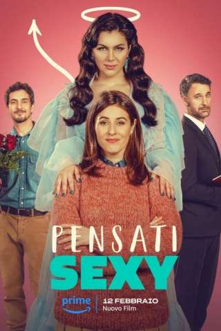 Pensati Sexy (2024) streaming
