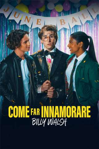 Come far innamorare Billy Walsh (2024) streaming