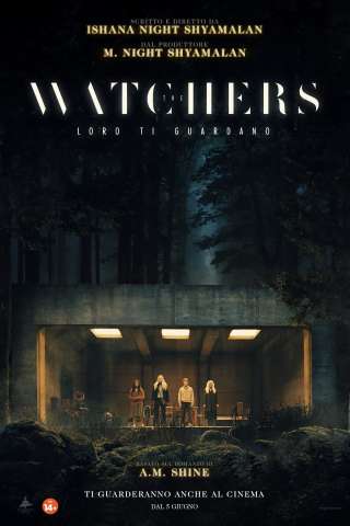 The Watchers - Loro ti guardano (2024) streaming