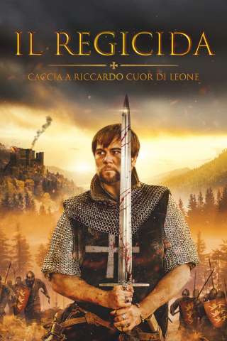 Il Regicida - Caccia a Riccardo Cuor di Leone (2023) streaming