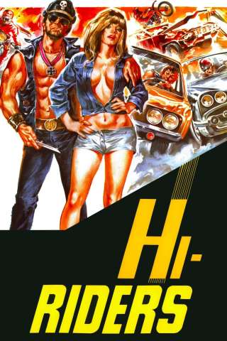 Hi-Riders (1978) streaming