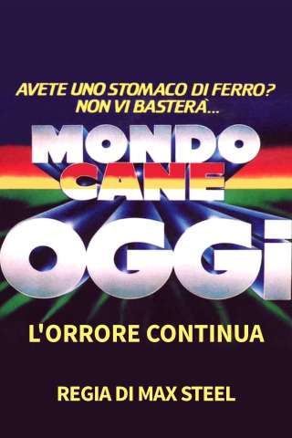 Mondo cane oggi - L'orrore continua (1985) streaming