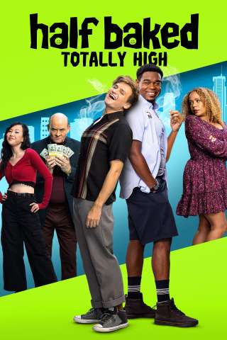 Half Baked: Totally High (2024) streaming