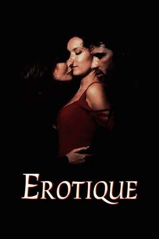 Erotique - Oltre i confini dell'erotismo (1994) streaming