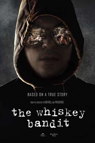 The Whiskey Bandit (2017) streaming