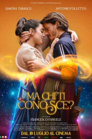 Ma chi ti conosce? (2024) streaming