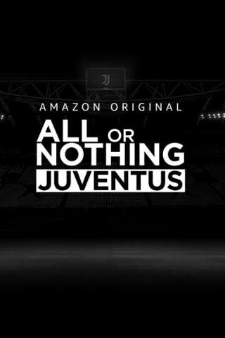 All or nothing: Juventus (2021) streaming