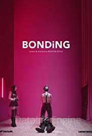 Bonding (2018 - In Lavorazione) streaming