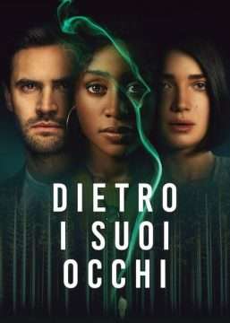 Dietro i suoi occhi (2021 - In Lavorazione) streaming